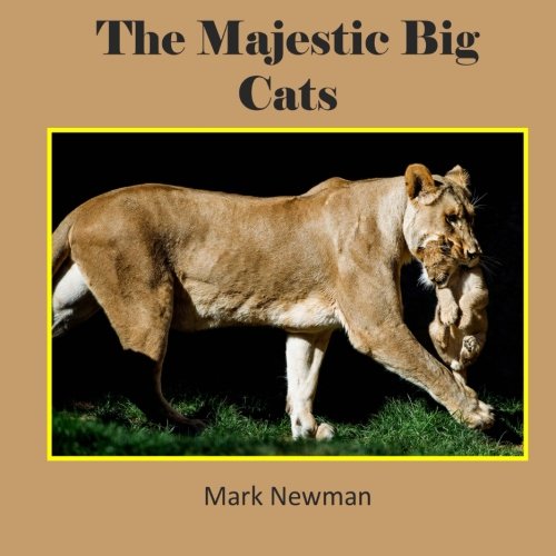 9781500193935: The Majestic Big Cats