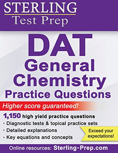 Stock image for Sterling DAT General Chemistry Practice Questions: High Yield DAT General Chemistry Questions for sale by ThriftBooks-Dallas