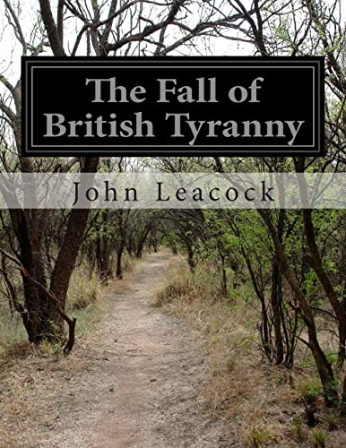Beispielbild fr The Fall of British Tyranny zum Verkauf von THE SAINT BOOKSTORE