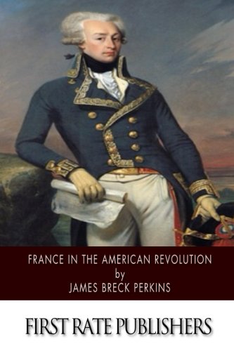 Stock image for France in the American Revolution for sale by Revaluation Books