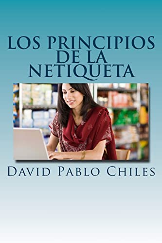 9781500204235: Los Principios de la Netiqueta: Volume 1 (Netiquette Libros)