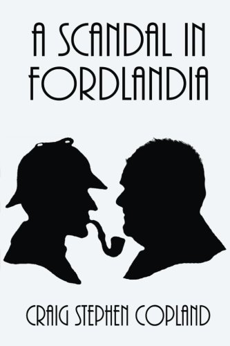 Stock image for A Scandal in Fordlandia: A New Sherlock Holmes Mystery for sale by THE SAINT BOOKSTORE