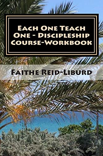 Beispielbild fr Each One Teach One - Discipleship Course Workbook zum Verkauf von ThriftBooks-Atlanta