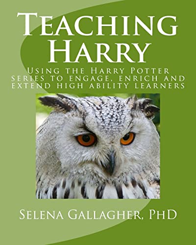 Beispielbild fr Teaching Harry: Using the Harry Potter series to engage, enrich and extend high ability learners zum Verkauf von AwesomeBooks