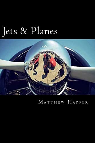 Stock image for Jets & Planes: A Fascinating Book Containing Facts, Trivia, Images & Memory Recall Quiz: Suitable for Adults & Children (Matthew Harper) for sale by WorldofBooks