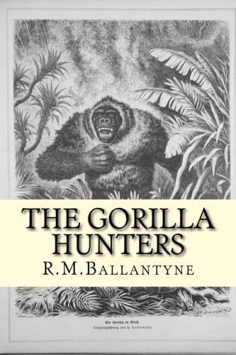 Beispielbild fr The Gorilla Hunters zum Verkauf von ThriftBooks-Atlanta