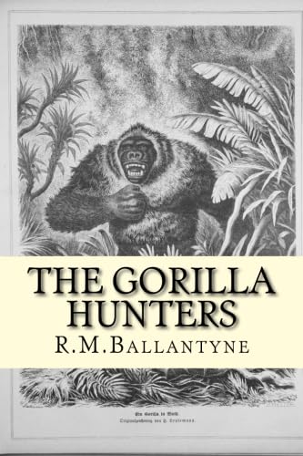 Stock image for The Gorilla Hunters for sale by ThriftBooks-Atlanta