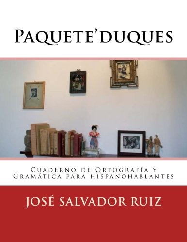 9781500208653: Paqueteduques: Cuaderno de Ortografa y Gramtica para hispanohablantes