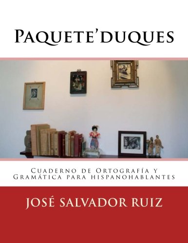 Stock image for Paqueteduques: Cuaderno de Ortograf?a y Gram?tica para hispanohablantes (Spanish Edition) for sale by SecondSale