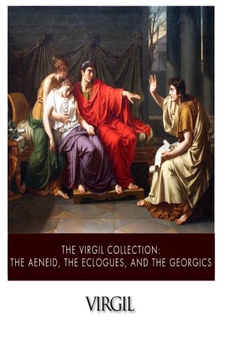Stock image for The Virgil Collection: The Aeneid, The Eclogues, and The Georgics for sale by AwesomeBooks