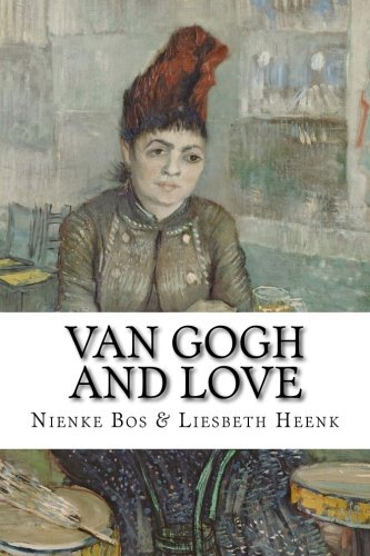 9781500210694: Van Gogh and Love: Volume 4 (Secrets of Van Gogh)