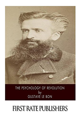 9781500211615: The Psychology of Revolution