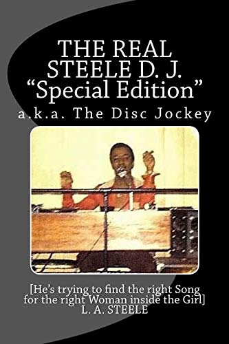 9781500213145: "THE REAL STEELE D. J." Special Edition: The Disc Jockey
