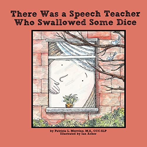 Stock image for There Was a Speech Teacher Who Swallowed Some Dice for sale by Goodwill of Colorado