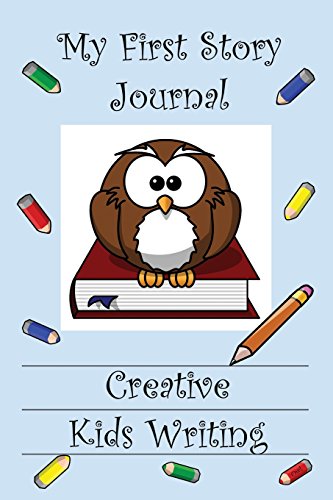 Beispielbild fr My First Story Journal: Creative Kids Writing: 1 zum Verkauf von Revaluation Books