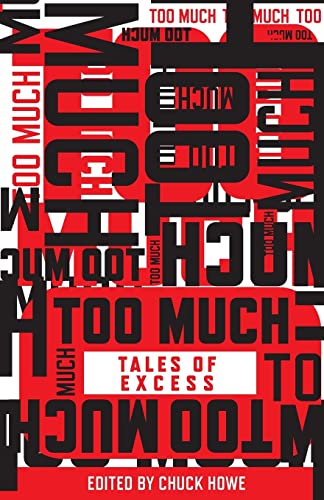 Stock image for Too Much Tales of Excess for sale by The Second Reader Bookshop
