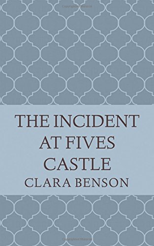 Stock image for The Incident at Fives Castle: Volume 5 (An Angela Marchmont Mystery) for sale by WorldofBooks