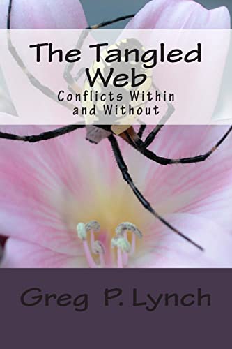 Stock image for The Tangled Web: Conflicts Within and Without for sale by THE SAINT BOOKSTORE