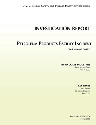 9781500219659: Investigation Report: Petroleum Products Facility Incident