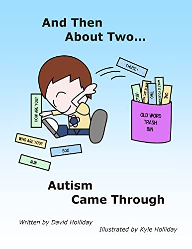 9781500221140: And Then About Two Autism Came Through