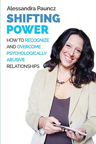 Beispielbild fr Shifting power: How to recognize and overcome psychologically abusive relationships zum Verkauf von medimops