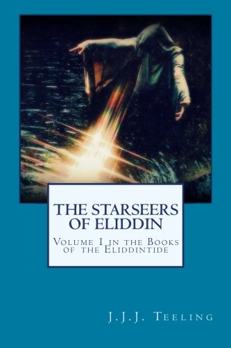 9781500229481: The Starseers of Eliddin: Volume 1 (Books of the Eliddintide)