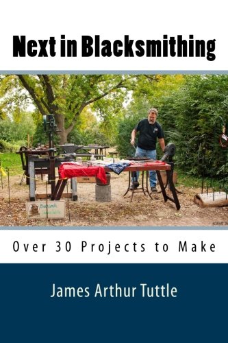 Beispielbild fr Next in Blacksmithing: Over 30 Projects to Make zum Verkauf von AwesomeBooks