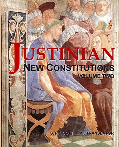 Stock image for Justinian - New Constitutions - Vol. 2: (Novellae Constitutiones) for sale by THE SAINT BOOKSTORE