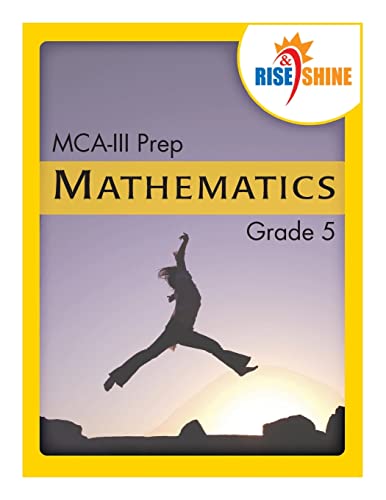 9781500231286: Rise & Shine MCA-III Prep Grade 5 Mathematics