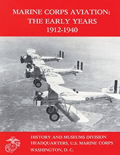 Beispielbild fr Marine Corps Aviation: The Early Years, 1912-1940 zum Verkauf von FLOYDLYNX