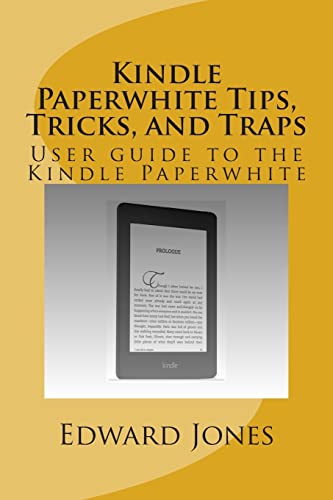 9781500236397: Kindle Paperwhite Tips, Tricks, and Traps: User guide to the Kindle Paperwhite