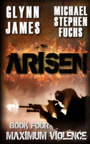9781500239961: Arisen, Book Four - Maximum Violence