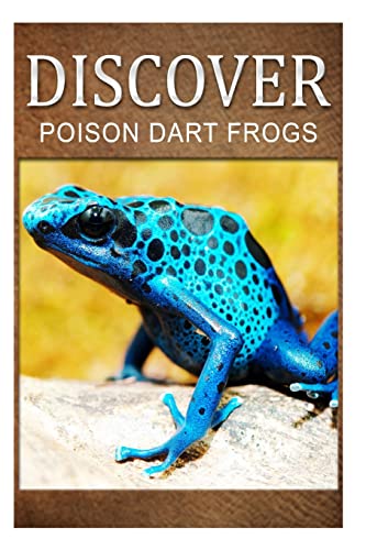 Imagen de archivo de Poison Dart Frogs - Discover: Early reader's wildlife photography book a la venta por WorldofBooks