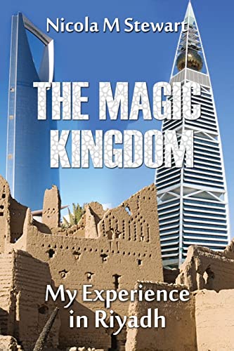 Stock image for The Magic Kingdom: My Experience in Riyadh for sale by WorldofBooks