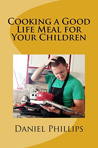 Stock image for Cooking a Good Life Meal for Your Chilren: A Story of Jephthah for sale by SecondSale