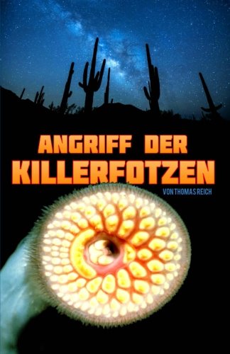 9781500254636: Angriff der Killerfotzen (German Edition)