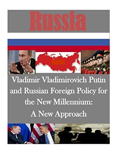 Stock image for Vladimir Vladimirovich Putin and Russian Foreign Policy for the New Millennium: A New Approach for sale by THE SAINT BOOKSTORE