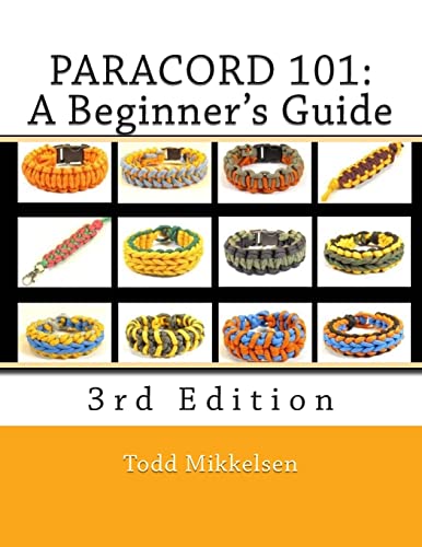 Beispielbild fr Paracord 101: A Beginner's Guide, 3rd Edition zum Verkauf von PlumCircle