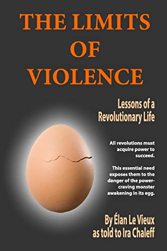 Beispielbild fr The Limits of Violence : Lessons of a Revolutionary Life zum Verkauf von Better World Books