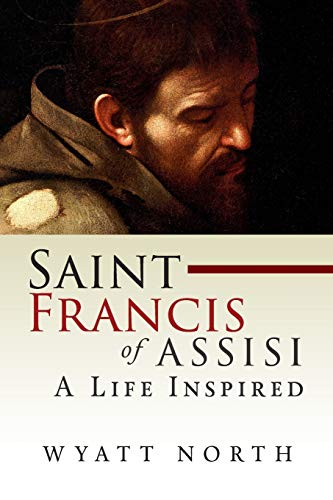 Imagen de archivo de Saint Francis of Assisi: A Life Inspired a la venta por St Vincent de Paul of Lane County