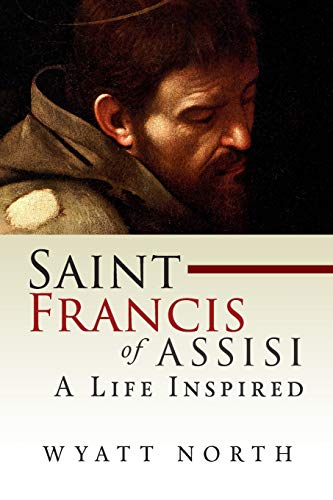 Stock image for Saint Francis of Assisi: A Life Inspired for sale by St Vincent de Paul of Lane County