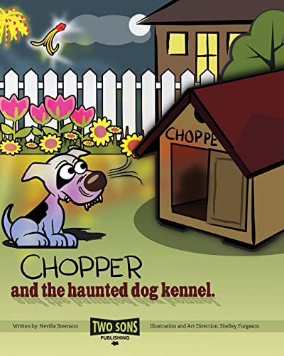 Imagen de archivo de Chopper and the haunted dog kennel a la venta por Lucky's Textbooks