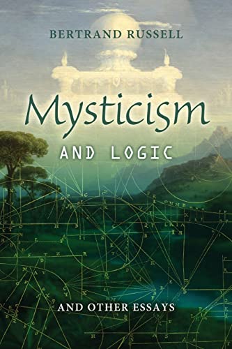 9781500272944: Mysticism and Logic: And other Essays