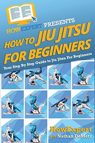 Beispielbild fr How To Jiu Jitsu For Beginners: Your Step-By-Step Guide To Jiu Jitsu For Beginners zum Verkauf von ThriftBooks-Atlanta