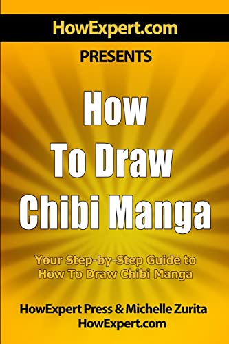9781500279448: How To Draw Chibi Manga: Your Step-By-Step Guide To Drawing Chibi Manga