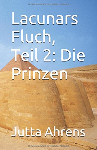 9781500285975: Lacunars Fluch, Teil 2: Die Prinzen