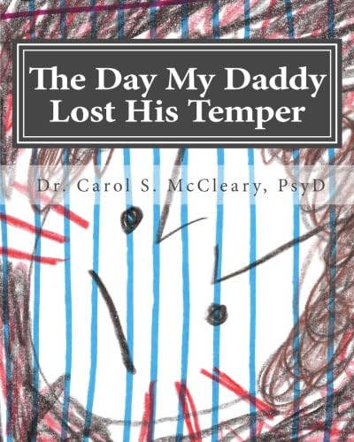 9781500290252: The Day My Daddy Lost His Temper: Empowering Kids That Have Witnessed Domestic Violence (The Empowering Kids Series)