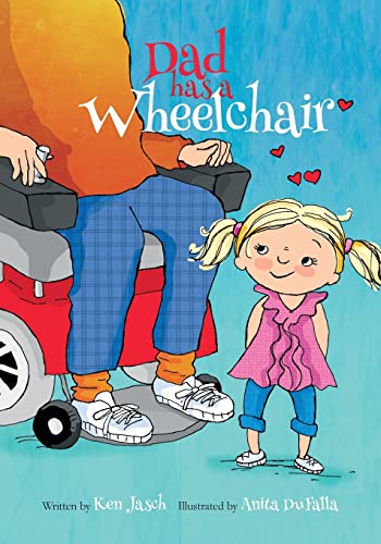Stock image for Dad Has a Wheelchair for sale by BooksRun