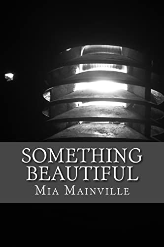 9781500291372: Something Beautiful: A compilation of works based on the past, self-image, and love.