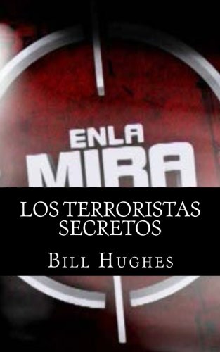 9781500293659: Los Terroristas Secretos